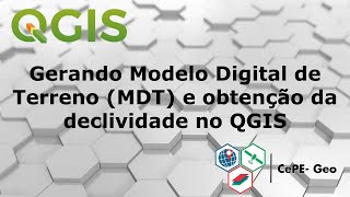 Gerando Modelo Digital de Terreno MDT e obtenção da declividade no QGIS [upl. by Akirdna810]