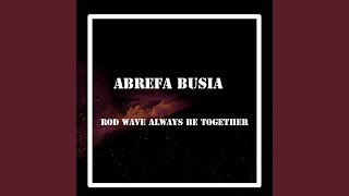 Rod Wave Always Be There [upl. by Fennie]