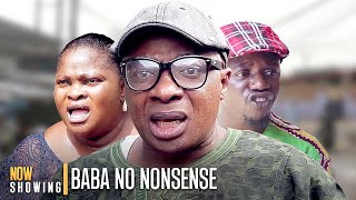 BABA NO NONSENSE Ebun Oloyede Mama No Network  An African Yoruba Movie Drama 2024 [upl. by Amandi209]