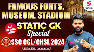 Famous Forts Museum Stadium for SSC CGL CHSL 2024 GK GS  STATIC GK SPECIAL CLASSES BY AMAN SIR [upl. by Emor]