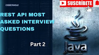 REST API MOST ASKED INTERVIEW QUESTIONS AND ANSWERS FOR EXPERIENCEDPART2 RESI APISPRING BOOTJAVA [upl. by Rhea]