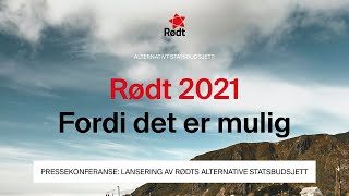 Pressekonferanse Lansering av Rødts alternative statsbudsjett [upl. by Newob]