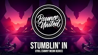 CYRIL  Stumblin In Sonny Wern Remix [upl. by Olympias]