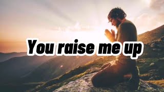 You raise me up with lyrics  Song By Westlife [upl. by Jobi]