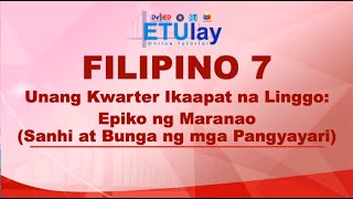 Epiko ng Mindanao Sanhi at Bunga ng mga Pangyayari  Grade 7 Filipino Quarter 1 Week 4 [upl. by Eelrak]