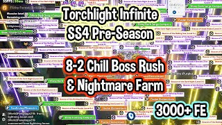 Torchlight Infinite  SS4 PreSeason  3000 FE  82 Deep Space Chill Boss Rush [upl. by Kcirrek370]