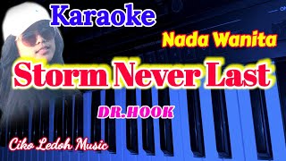 STORM NEVER LASTDRHookKARAOKEFemale Key [upl. by Eenobe]