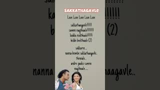 Sakkathagavle Song Lyrics 🔥 subscribe trending ytshorts kannada hitsongs sakkathagavle [upl. by Sira707]