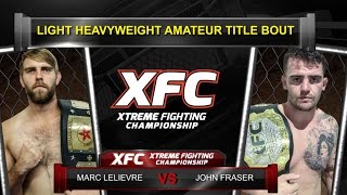 XFC30  Marc Lelievre vs John Fraser [upl. by Susana713]