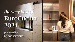 Caesarstone reports on EuroCucina 2024 Kitchen Inspiration amp Trends [upl. by Koser]