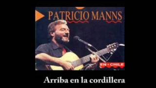 Patricio Manns  Arriba en la cordillera [upl. by Harbird]