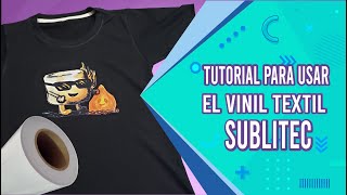 Tutorial para usar el vinil textil SUBLITEC [upl. by Eenahpets132]