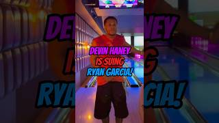 RYAN GARCIA IS GETTING SUED BY DEVIN HANEY FOR DOING HIS JOBtrending youtubeshorts viralvideo [upl. by Wahs590]