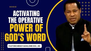 ACTIVATING THE OPERATIVE POWER OF GODS WORD  PASTOR CHRIS OYAKHILOME [upl. by Irollam]