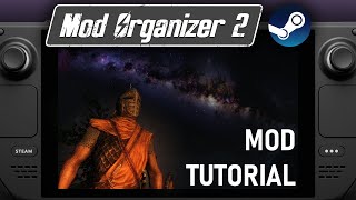 Steam Deck Skyrim Mod Guide  Mod Organizer 2 Native Works with Fallout and Oblivion too [upl. by Loella]