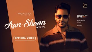 Harbhajan Mann  Aan Shaan Official Video Snappy  Babu Singh Maan [upl. by Nylarak]