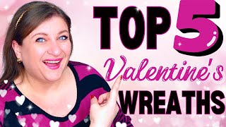 TOP 5 Valentines Wreaths  How to make a Valentines Wreath [upl. by Britney447]