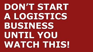 How to Start a Logistics Business  Free Logistics Business Plan Template Included [upl. by Rebecka]