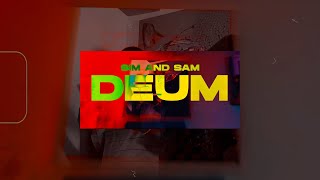 SIM AND SAM •  DEUM  Clip Officiel [upl. by Massarelli]