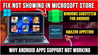 How to fix Windows Subsystem For Android amp Amazon Appstore Not Showing or Not Working 2024 [upl. by Manuel745]