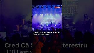 CRED CĂ SUNT EXTRATERESTRU live la UBB Festival 2024 concertlive [upl. by Obau]