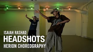 Headshots Isaiah Rashad  Herion Choreography  Urban Play Dance Academy [upl. by Oirogerg]