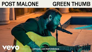 Post Malone  Green Thumb Official Live Performance  Vevo [upl. by Andaira515]