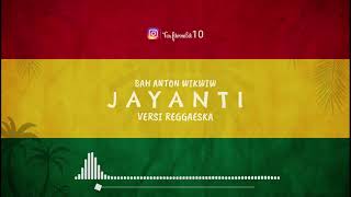 Wanci Burit JAYANTI  BAH ANTON WIKWIW reggaeska cover trinaldi [upl. by Vaughn]