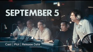 September 5 Movie Plot Cast Release Date [upl. by Annyahs]