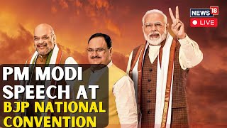 PM Modi LIVE  PM Modi Speaks At BJP National Convention At Bharat Mandapam  PM Modi News  N18L [upl. by Hines870]