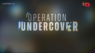 New Series quotOperation Undercoverquot Premieres on Investigation Discovery [upl. by Esydnac]