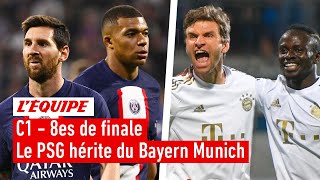 Tirage au sort Ligue des champions  Le PSG face au Bayern Munich en 8e de finale [upl. by Barby199]