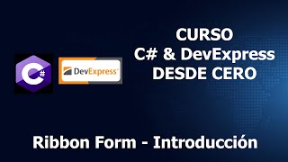 DevExpress y C RibbonForms  Introducción [upl. by Norad603]