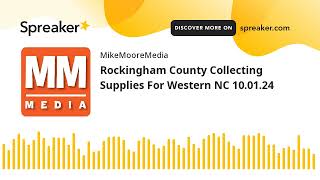 Rockingham County Collecting Supplies For Western NC 100124 [upl. by Em754]