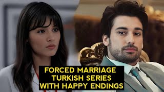 Top 8 Forced Marriage Turkish Drama Series With Happy Endings [upl. by Qiratla422]