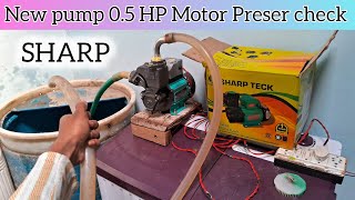 05 HP water pump preser check and testing  sharp motor electrical pump monoblockpump [upl. by Odelinda161]