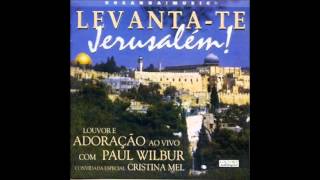 Paul Wilbur e Cristina Mel Louve Adonai Praise Adonai Hosanna Music [upl. by Donoho]