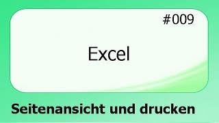 Excel 009 Seitenansicht und drucken deutsch [upl. by Neils764]