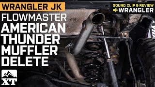 Jeep Wrangler JK Flowmaster American Thunder Muffler Delete AxleBack Exhaust Sound Clip amp Review [upl. by Eissac322]