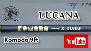 Lucana Komodo 9ft Quick Review [upl. by Nylirret]