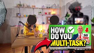 How Do You Multitask Interview Question Tips  How Do You Handle Multitasking Interview Answer [upl. by Gertie]