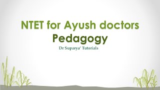 NTET for Ayush doctors  Types of Pedagogy [upl. by Juli]