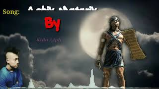 KiDO ALPH Achik MatgrikLyrics Video Garo Rap Song [upl. by Ramat]