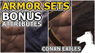 ARMOR SETS Bonus Attributes  CONAN EXILES [upl. by Eednam]