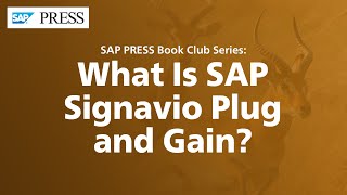 What Is SAP Signavio Plug and Gain [upl. by Atilal]