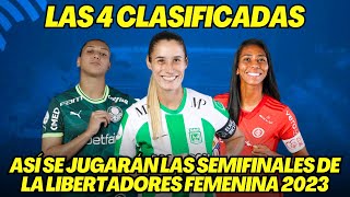 COPA LIBERTADORES FEMENINA 2023 ASÍ SE JUGARÁN LAS SEMIFINALES [upl. by Nalro]