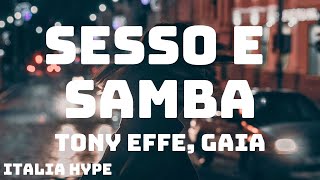 Tony Effe Gaia  SESSO E SAMBA TestoLyrics [upl. by Ahsekyw]