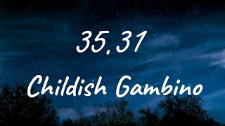 Childish Gambino  3531  Lyrics [upl. by Anawqahs975]