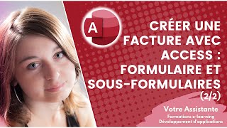 Créer une facture avec Access  Création du formulaire et de ses sousformulaires 23 Partie 22 [upl. by Ecnaret900]