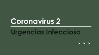 Coronavirus 2 Urgencias más frecuentes en Enfermedades Infecciosas [upl. by Igig]